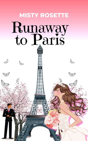 Runaway to PARIS by Misty Rosette