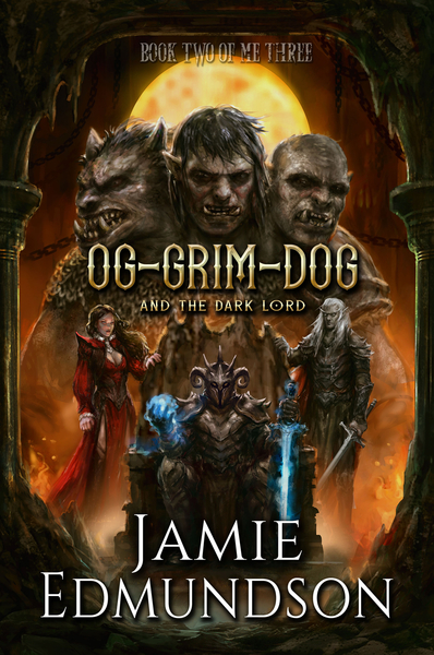 Og-Grim-Dog and The Dark Lord by Jamie Edmundson