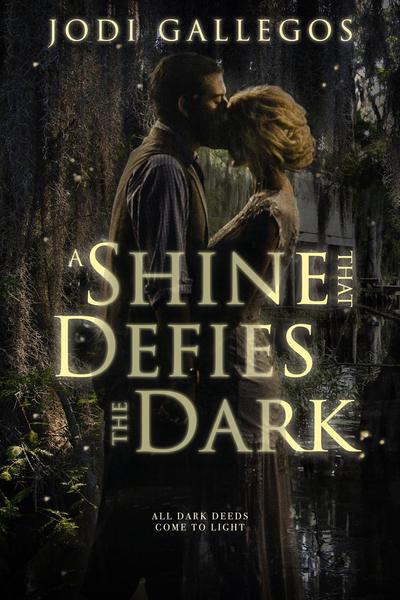 A Shine That Defies the Dark by Jodi Gallegos
