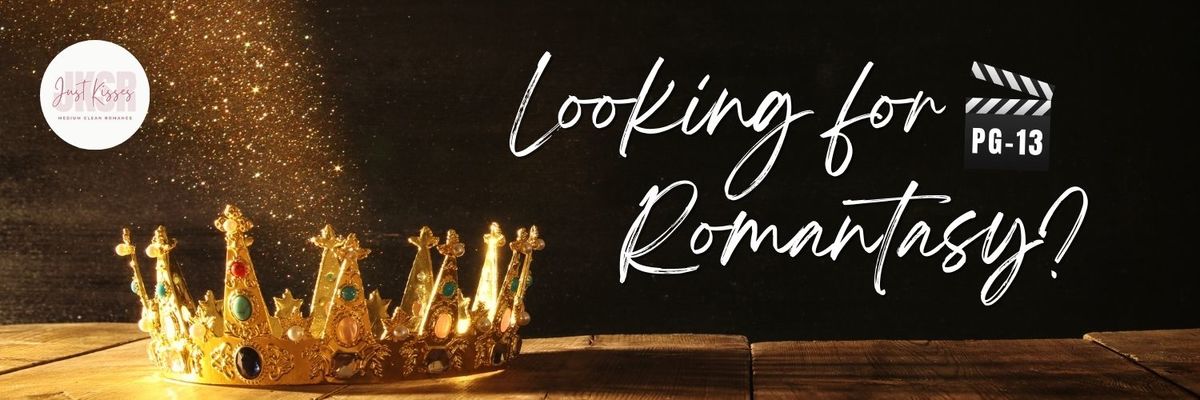 Looking for PG-13 Romantasy Reads?