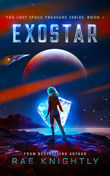Exostar (The Lost Space Treasure Series, Book 1) by Rae Knightly