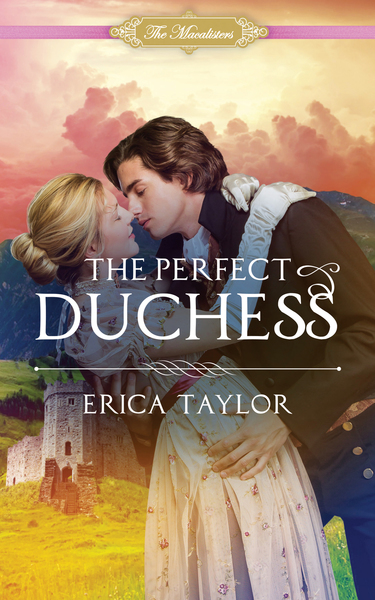 The Perfect Duchess by Erica Taylor