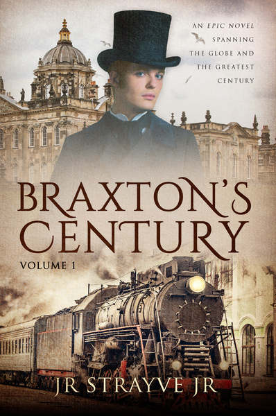 BRAXTON'S CENTURY Vol 1 by JR STRAYVE JR