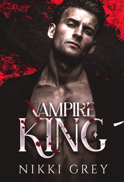 Vampire King by Nikki Grey