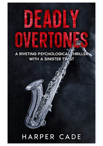 Deadly Overtones — Harper Cade Deadly Overtones — Harper Cade