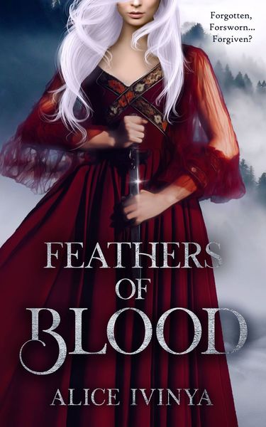 Feathers of Blood by Alice Ivinya