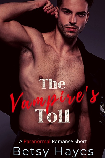 The Vampire's Toll by Betsy Hayes