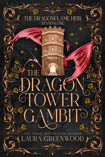 The Dragon Tower Gambit The Dragonflame Heir Laura Greenwood