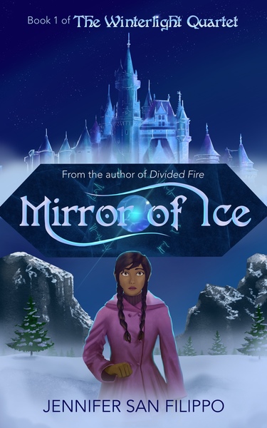 Mirror of Ice by Jennifer San Filippo