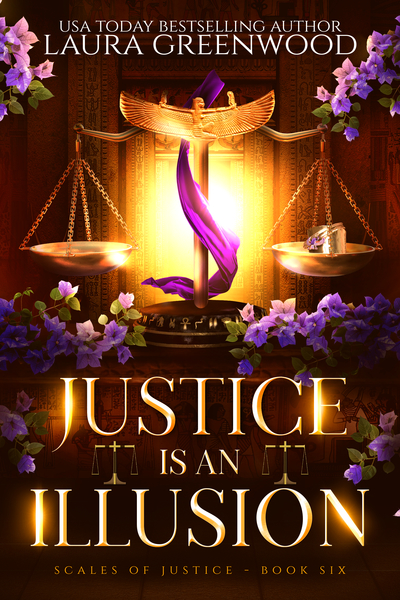 Justice is an Illusion Scales of Justice Laura Greenwood