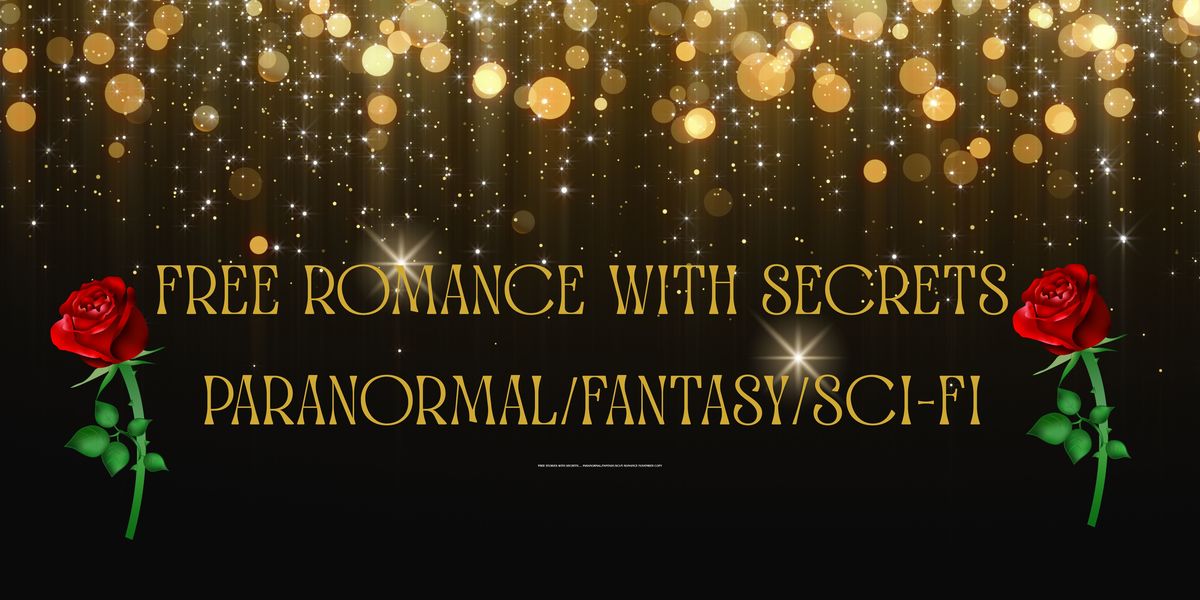 FREE Stories with SECRETS - Paranormal Fantasy Sci-Fi Romance April