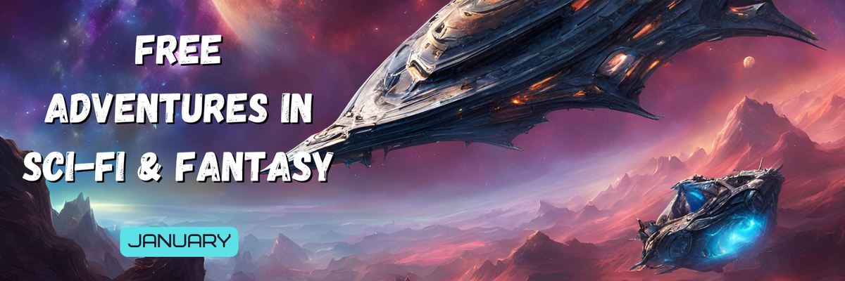 FREE Adventures in Sci-fi & Fantasy - January 2026